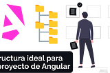 Estructura base para cualquier proyecto de Angular