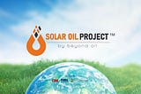 The Solar Oil Project Explained