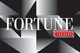 Welcome to Fortune Insiders on Medium!