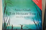 A Journey to Tide Country of Sundarbans by Amitav Ghosh