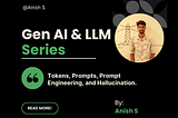 Basics of Large Language Models (LLMs) — Gen AI Series