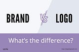 Brand vs Logo: Their Differences and How They Work Together