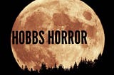 8 Questions with…….Josh Hobbs of “Hobbs Horror” YouTube Channel