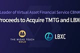 CBNK, Planning to Acquire TMTG and LBXC