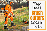 Top best Brush cutters 2021 in India