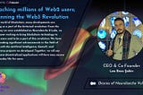 Reaching millions of Web2 users; Planning the Web3 Revolution