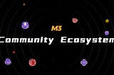 From Points to Planes: How M3 Establishes a Sustainable Community Ecosystem