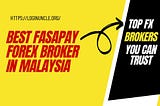 Best FasaPay Forex Brokers In Malaysia