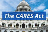 What are the unintended consequences of the CARES Act on the Mortgage Lending & Real Estate…