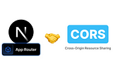 3 Ways To Configure CORS for NextJS 13 App Router API Route Handlers