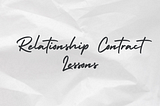 10 Lessons From Writing A Relationship Contract