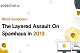 DDoS Symphony: The Layered Assault on Spamhaus in 2013