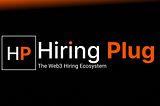 Hiring Plug: Web3 Talent Crisis Solution