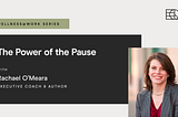 The Power of the Pause