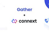 Gather Collaborates with Connext for the Binance Smart Chain Bridge to Ethereum Mainnet