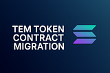 📢 TEM Token Contract Migration Notice