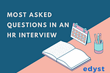 Most asked questions in an HR interview
