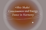 Consciousness & Energy