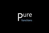 Pure functions