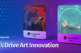 NFTs Drive Art Innovation