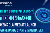 Oceans Finance Fair Launch has Started