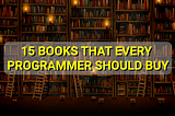 15 books that every programmer should buy