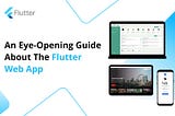 Unlocking Success: Why Organizations Choose Flutter for Mobile App Development?