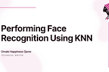 Performing Face Recognition using KNN