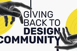 5 ways to give back to UI UX Design community