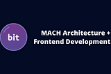 MACH Architecture for Frontend Development