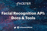 Facial Recognition API: Docs & Tools