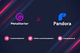 MetaStarter Partners with Pandora Finance