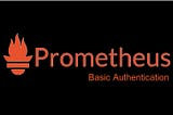 Install and Configure Prometheus On a Linux Server and Secure Prometheus API and UI Endpoints…