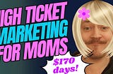 High Ticket Affiliate Programs For Moms