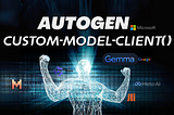 Running AutoGen+Gemma (or Any Model), Here is the Ultimate Solution