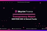 Transparency Report on $SKYRIM IDO and Raised Funds