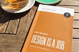 Design is a Job — a summary in 743 words