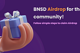 Participate in 15,000 USDT worth Airdrop Pool with BNSD Finance