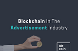Blockchain In The Advertisement Industry