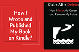 How I Wrote and Published My Book on Kindle