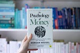 How "The Psychology of Money" Can Make You More Economically Savvy