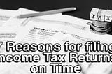 https://shyamsewag.com/7-important-reasons-for-filing-income-tax-returns-on-time/