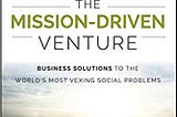 Nonprofit Book Review: The Mission Driven Venture