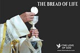 THE BREAD OF LIFE