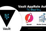 Vault AppRole Auth: The Hard Way