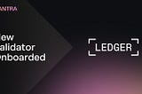 MANTRA Chain Onboards Ledger to Active Validator Set