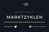 Marktpsychologie 101: Marktzyklen