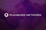 Community Update for Pleasure Network