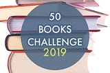 9 Reasons the ‘50 Book Challenge’ changed my life