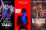 “Havoc,” “Freaky Tales,” and “Drop”: Brief and Not-So-Brief Opinions: Part 16